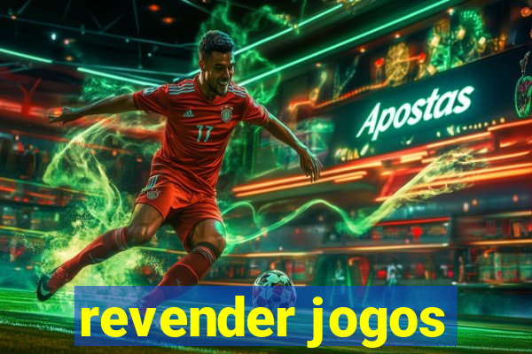 revender jogos